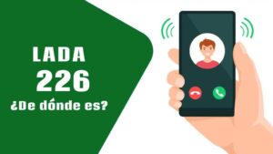 Lada 226 ¿de dónde es? Municipios con esta clave en México – Lada de México